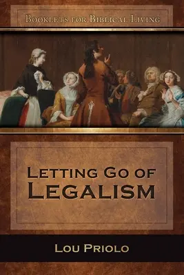 Opustiť legalizmus - Letting Go of Legalism