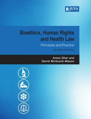 Bioetika, ľudské práva a zdravotné právo 2e - Bioethics, Human Rights and Health Law 2e