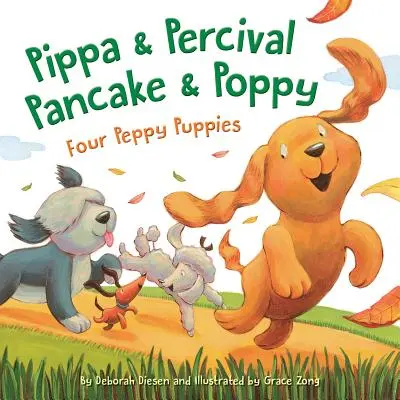 Pippa a Percival, Pancake a Poppy: Štyri pehavé šteniatka - Pippa and Percival, Pancake and Poppy: Four Peppy Puppies