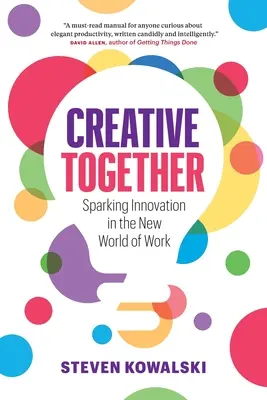 Tvoríme spolu: Inovácie v novom svete práce - Creative Together: Sparking Innovation in the New World of Work