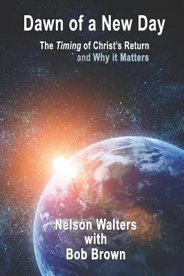 Úsvit nového dňa: Načasovanie Kristovho návratu a prečo na ňom záleží - Dawn of a New Day: The Timing of Christ's Return and Why it Matters