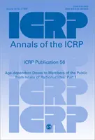 Publikácia ICRP 56 - Dávky obyvateľstva z príjmu rádionuklidov v závislosti od veku: Časť 1 - ICRP Publication 56 - Age-dependent Doses to Members of the Public from Intake of Radionuclides: Part 1
