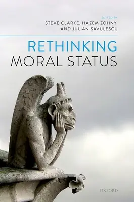 Prehodnotenie morálneho statusu - Rethinking Moral Status