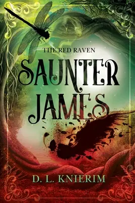 Červený havran: Saunter James: Jakub: Saunter James - The Red Raven: Saunter James: Saunter James
