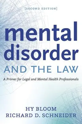 Duševné poruchy a právo: Základné informácie pre právnikov a odborníkov na duševné zdravie - Mental Disorder and the Law: A Primer for Legal and Mental Health Professionals