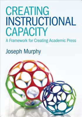Vytváranie vyučovacích kapacít: Rámec pre tvorbu akademickej tlače - Creating Instructional Capacity: A Framework for Creating Academic Press