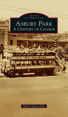 Asbury Park: Storočie zmien - Asbury Park: A Century of Change