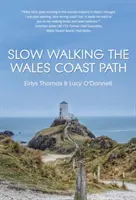 Pomalá chôdza po pobrežnej ceste Walesu - Slow Walking The Wales Coast Path