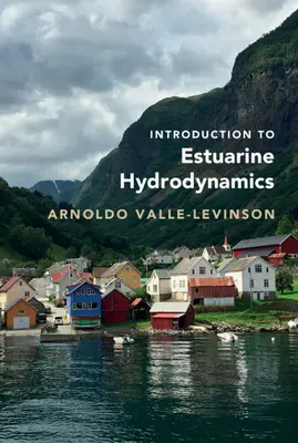 Úvod do hydrodynamiky ústia riek - Introduction to Estuarine Hydrodynamics