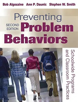 Prevencia problémového správania: Školské programy a postupy v triede - Preventing Problem Behaviors: Schoolwide Programs and Classroom Practices