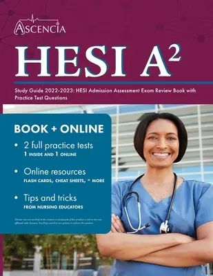Študijná príručka HESI A2 2022-2023: HESI Admission Assessment Exam Review Book with Practice Test Questions - HESI A2 Study Guide 2022-2023: HESI Admission Assessment Exam Review Book with Practice Test Questions