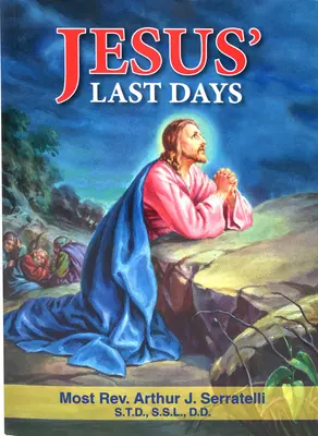 Ježišove posledné dni - Jesus' Last Days