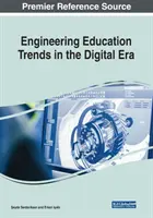 Trendy inžinierskeho vzdelávania v digitálnej ére - Engineering Education Trends in the Digital Era