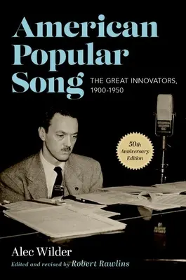 Americká populárna pieseň: Veľkí inovátori, 1900 - 1950 - American Popular Song: The Great Innovators, 1900-1950