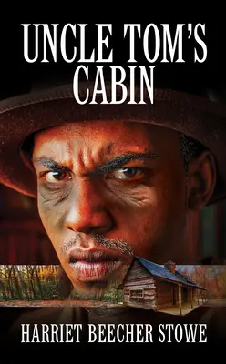 Chalúpka strýčka Toma - Uncle Tom's Cabin