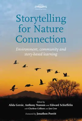 Rozprávanie príbehov pre spojenie s prírodou: Príbeh: životné prostredie, komunita a učenie založené na príbehoch - Storytelling for Nature Connection: Environment, Community and Story-Based Learning