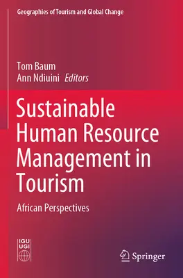 Udržateľné riadenie ľudských zdrojov v cestovnom ruchu: Hospodársky manažment: africké perspektívy - Sustainable Human Resource Management in Tourism: African Perspectives