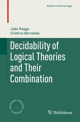 Rozhodnuteľnosť logických teórií a ich kombinácia - Decidability of Logical Theories and Their Combination