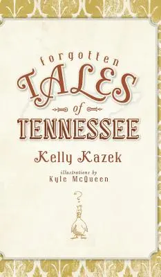 Zabudnuté príbehy Tennessee - Forgotten Tales of Tennessee