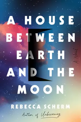 Dom medzi Zemou a Mesiacom - A House Between Earth and the Moon