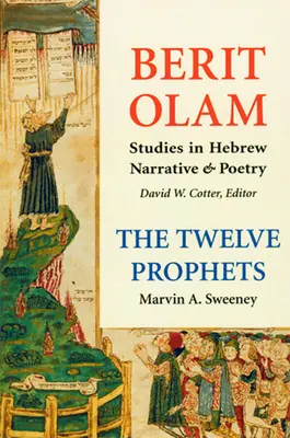 Berit Olam: Ozeáš, Joel, Amos, Obadjáš, Jonáš - Berit Olam: The Twelve Prophets, Volume 1: Hosea, Joel, Amos, Obadiah, Jonah
