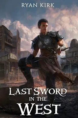 Posledný meč na západe - Last Sword in the West