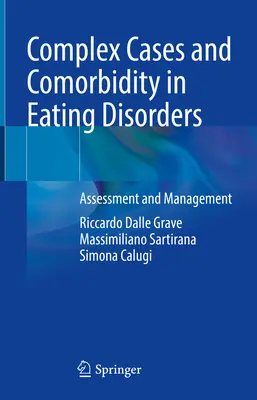 Komplexné prípady a komorbidita pri poruchách príjmu potravy: Hodnotenie a manažment - Complex Cases and Comorbidity in Eating Disorders: Assessment and Management