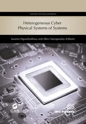 Heterogénne kyberneticko-fyzikálne systémy systémov - Heterogeneous Cyber Physical Systems of Systems