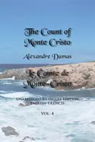 Gróf Monte Christo, 4. diel: neskrátený, dvojjazyčné vydanie: Anglicko-francúzske vydanie: 1. vydanie: anglická verzia: 1. vyd. - The Count of Monte Cristo, Volume 4: Unabridged Bilingual Edition: English-French