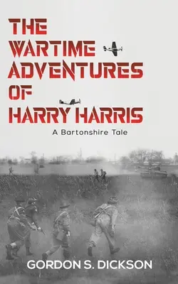 Vojnové dobrodružstvá Harryho Harrisa - The Wartime Adventures of Harry Harris