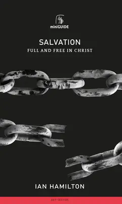 Spása: Plná a slobodná v Kristovi - Salvation: Full and Free in Christ