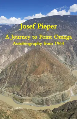 Cesta do bodu Omega: autobiografia z roku 1964 - A Journey to Point Omega: Autobiography from 1964