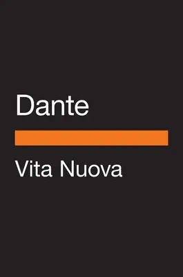 Vita Nuova: dvojjazyčné vydanie s paralelným textom - Vita Nuova: A Dual-Language Edition with Parallel Text
