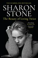 Krása dvojnásobného života (Stone Sharon (autorka)) - Beauty of Living Twice (Stone Sharon (author))