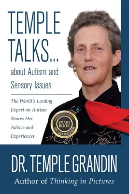 Temple Talks o autizme a zmyslových problémoch: Popredná svetová odborníčka na autizmus sa delí o svoje rady a skúsenosti - Temple Talks about Autism and Sensory Issues: The World's Leading Expert on Autism Shares Her Advice and Experiences