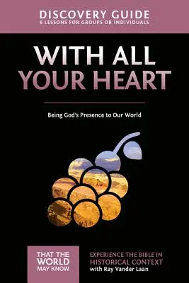 Celým svojím srdcom Sprievodca objavovaním: Byť Božou prítomnosťou v našom svete10 - With All Your Heart Discovery Guide: Being God's Presence to Our World10