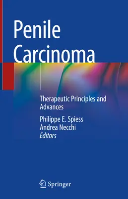 Karcinóm penisu: terapeutické princípy a pokroky - Penile Carcinoma: Therapeutic Principles and Advances