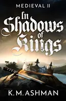 Stredovek II - V tieni kráľov - Medieval II - In Shadows of Kings