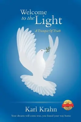 Vitajte vo svetle: A Trumpet Of Truth (Trúba pravdy) - Welcome To The Light: A Trumpet Of Truth