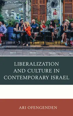 Liberalizácia a kultúra v súčasnom Izraeli - Liberalization and Culture in Contemporary Israel