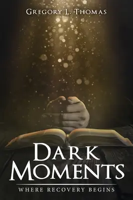 Temné momenty: Kde sa začína zotavenie - Dark Moments: Where Recovery Begins