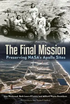 Posledná misia: Zachovanie lokalít Nasa Apollo - The Final Mission: Preserving Nasa's Apollo Sites