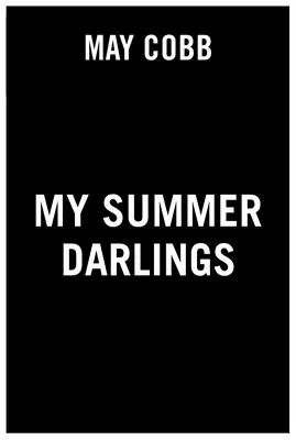 Moje letné miláčikovia - My Summer Darlings