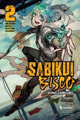Sabikui Bisco, Vol. 2 (Light Novel): Krvavá bitka s lordom Kelšinhom - Sabikui Bisco, Vol. 2 (Light Novel): The Bloody Battle with Lord Kelshinha