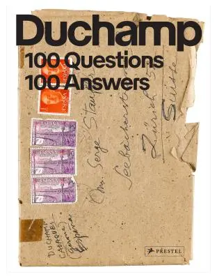 Marcel Duchamp: 100 otázok. 100 odpovedí - Marcel Duchamp: 100 Questions. 100 Answers