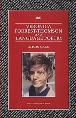 Veronica Forrest-Thompson a poézia jazyka - Veronica Forrest-Thompson and Language Poetry