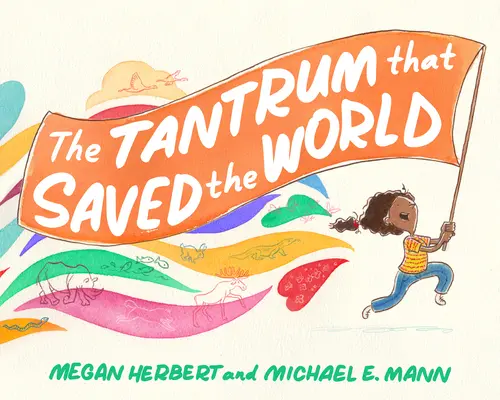 Tantrum, ktorý zachránil svet - The Tantrum That Saved the World