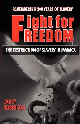 Boj za slobodu: Zničenie otroctva na Jamajke - Fight for Freedom: The Destruction of Slavery in Jamaica