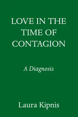 Láska v čase nákazy: Diagnóza - Love in the Time of Contagion: A Diagnosis
