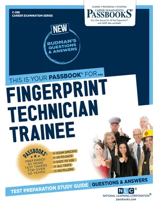 Technik pre odtlačky prstov (C-286): Študijná príručka k preukazom - Fingerprint Technician Trainee (C-286): Passbooks Study Guide